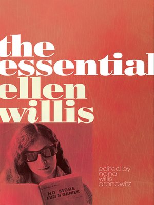 cover image of The Essential Ellen Willis